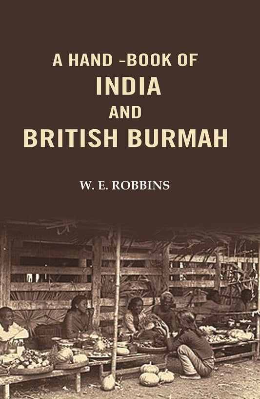 A Hand -Book of India and British Burmah