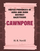 United Provinces of Agra and Oudh District Gazetteers: Cawnpore thumbnail 1