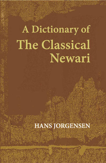 A Dictionary Of The Classical Newari