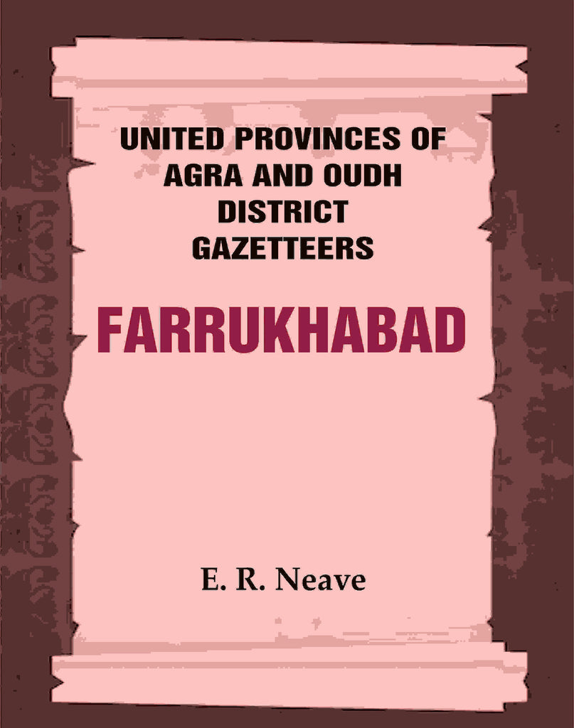 United Provinces of Agra and Oudh District Gazetteers: Farrukhabad