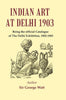 Indian Art at Delhi 1903 : Being the Official Catalogue Of The Delhi Exhibition, 1902-1903 thumbnail 1