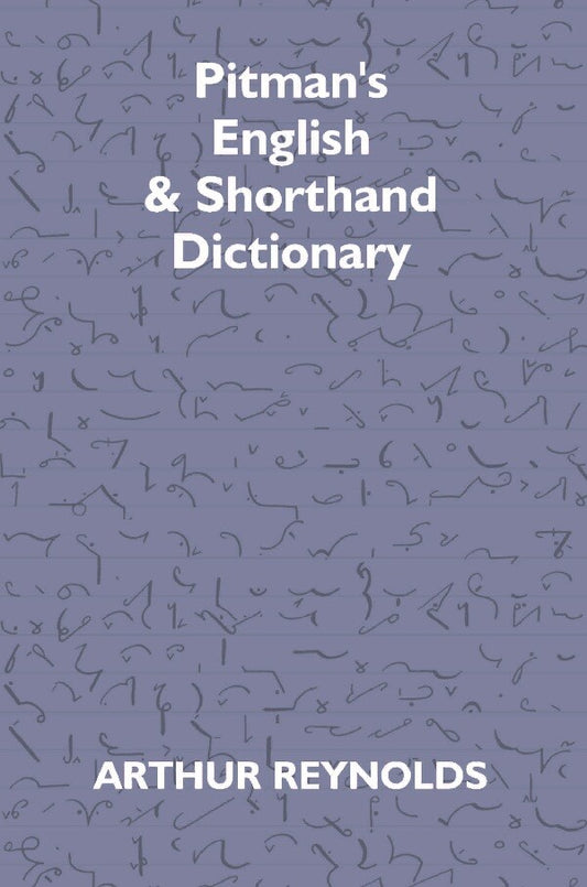 Pitman's English & Shorthand Dictionary