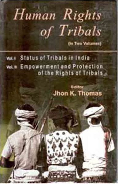 Human Rights of Tribals (Status of Tribal in India)