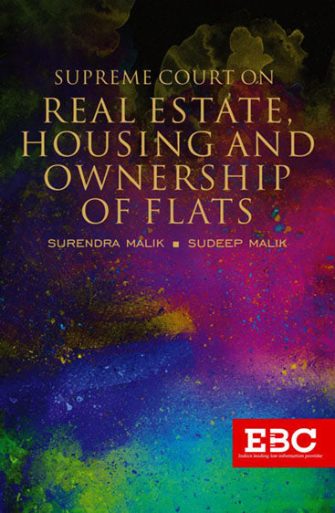 Supreme Court on Real Estate, Housing and Ownership of Flats (1950-2018)