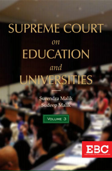 Supreme Court on Education & Universities (in 3 Volumes) (1950-2019) 
Volume 4 (2020-2022)