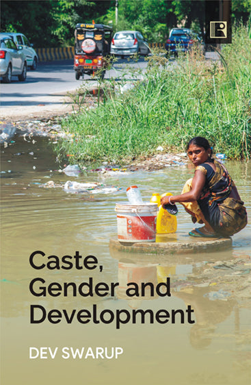 Caste, Gender and Development
