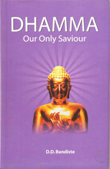 Dhamma Our Only Saviour