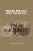 Indian Politics Since the Mutiny  thumbnail 1