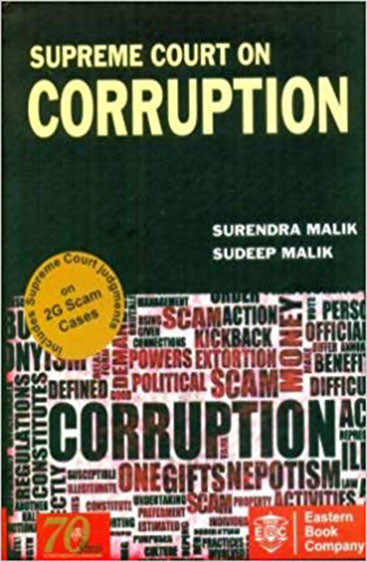 Supreme Court on Corruption Volume 1(1950-2012) (in 3 vols.)
