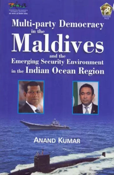 Multi-Party Democracy in the Maldives and The Emerging Security