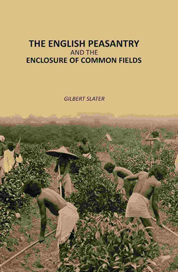 The English Peasantry and the Enclosure of Common Fields