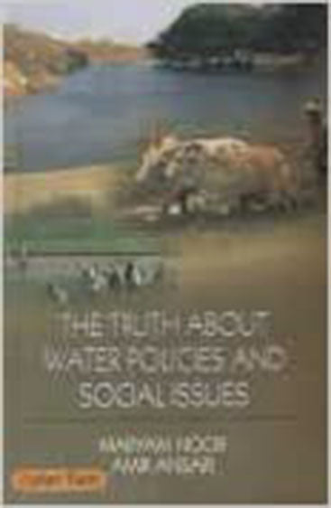 The Truth About Water Policies and Social Issues