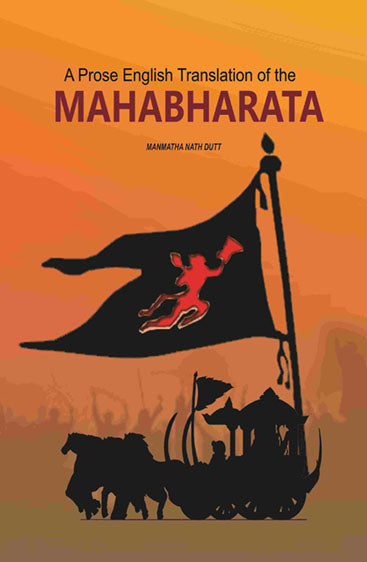 A Prose English Translation of the Mahabharata