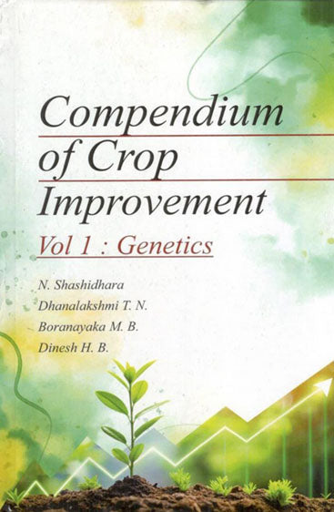 Compendium of Crop Improvement Vol 1: Genetics