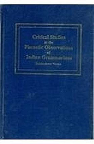 Critical Studies In The  Phonetic Observations Of Indian Grammarians (James G. Forlong Fund Vol. VII)