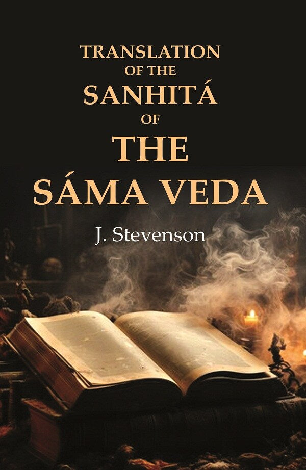 Translation of the Sanhitá of the Sáma Veda