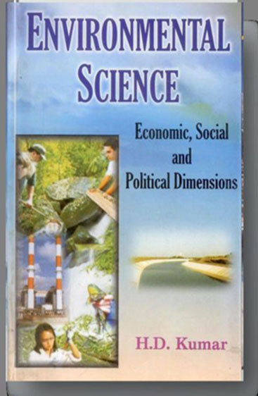 Environmental Science: Economic, Social and Political Dimensions