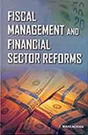 Fiscal Management and Financial Sector Reforms