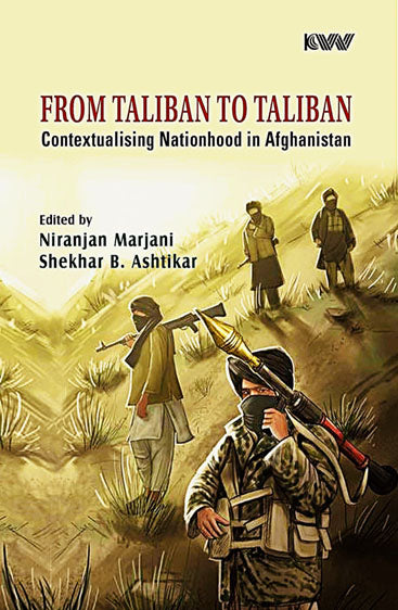 From Taliban to Taliban: Contextualising Nationhood in Afghanistan