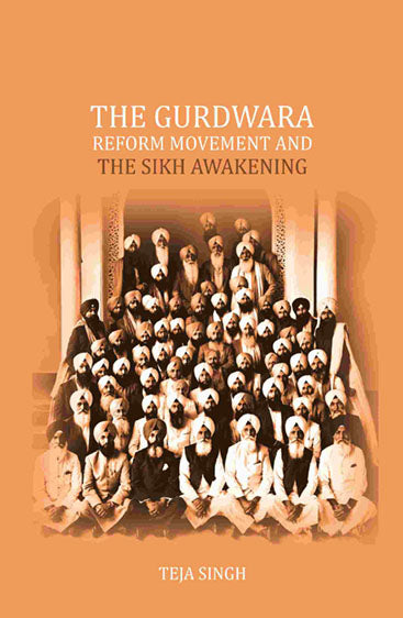 The Gurdwara Reform Movement and the Sikh awakening