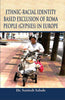 Ethnic-Racial Identity Based Exclusion of Roma People (Gypsies) in Europe thumbnail 1
