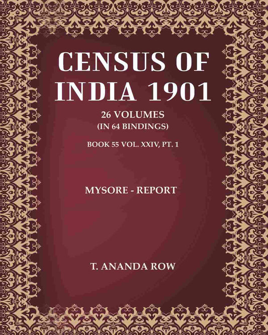 Census of India 1901: Mysore - Report