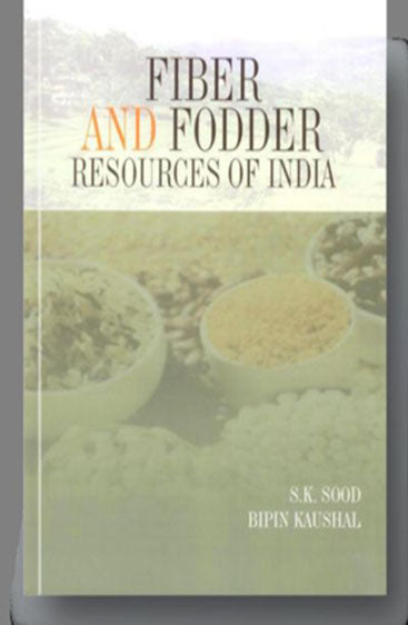 Fiber and Fodder Resources of India