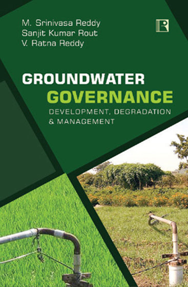 GROUNDWATER GOVERNANCE: Development, Degradation & Management