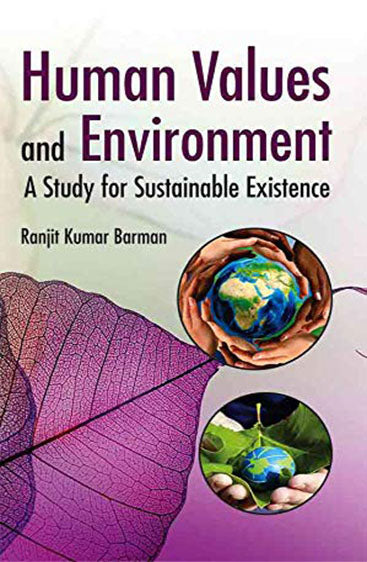Human Values and Environment: A Study for Sustainable Existence