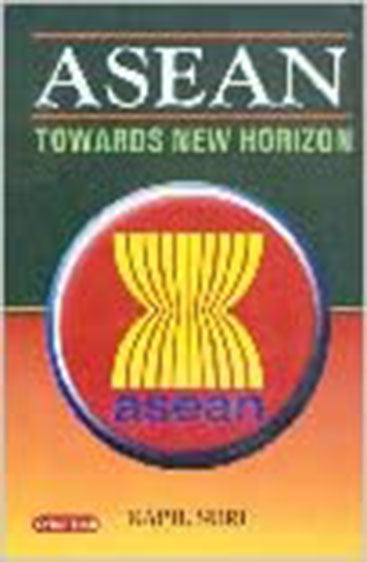 ASEAN: Towards New Horizon