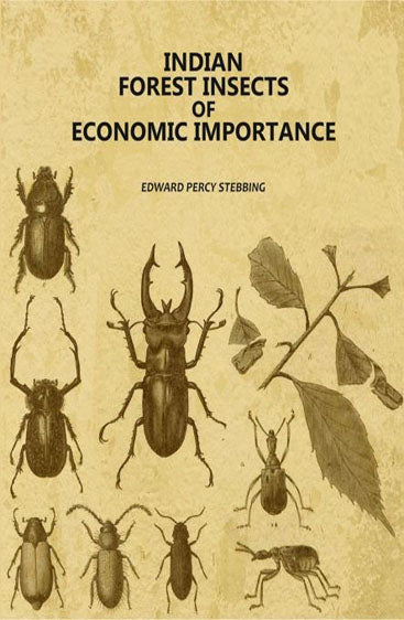Indian Forest Insects of Economic Importance