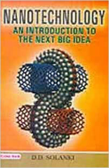 Nanotechnology: An Introduction of the Next Big Idea
