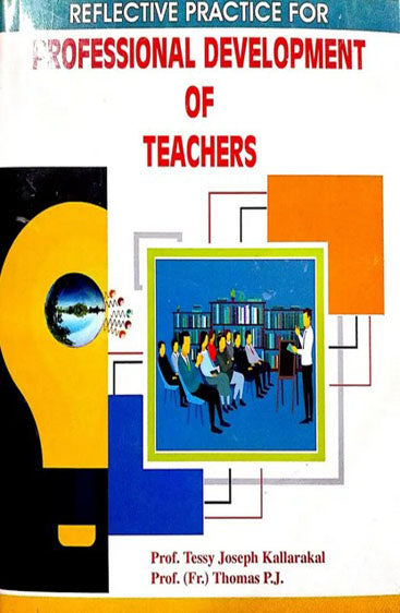 Reflective Practice for Professional Development of Teachers