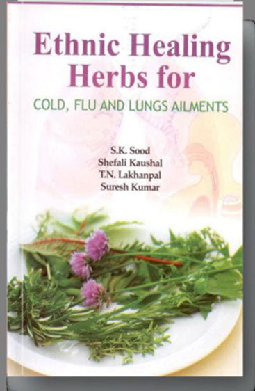 Ethnic Healing Herbs for Cold, Flu and Lung Ailments
