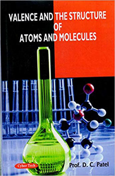 Valence and the Structure of Atoms and Molecules
