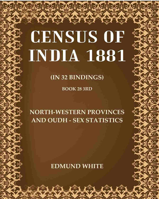 Census of India 1881: North-Western Provinces And Oudh - Sex Statistics