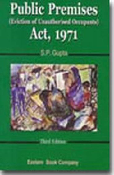 Public Premises (Eviction of Unauthorised Occupants)  Act, 1971, 3rd Edition, 2004 (Hardcover)