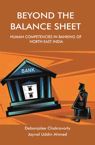 BEYOND THE BALANCE SHEET: Human Competencies in Banking of North East India