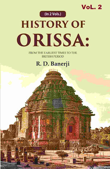 History of Orissa: From the Earliest Times to the British Period
