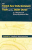 The French East India Company And The Trade Of The Indian Ocean: A Collection Of Essays By Indrani Ray thumbnail 1
