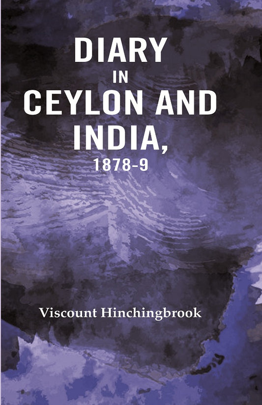 Diary in Ceylon and India, 1878-9