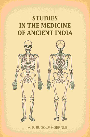 Studies In The Medicine Of Ancient India