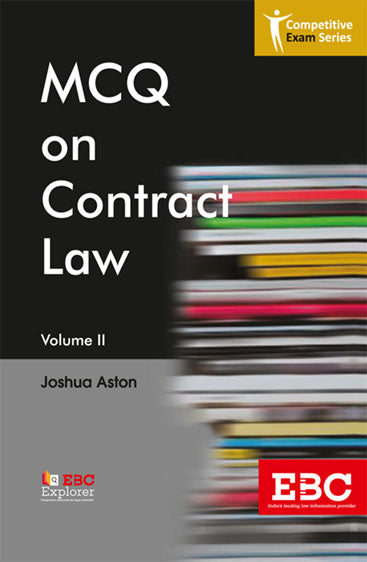 MCQ on Contract Law (in 2 volumes), 2018 Edn.