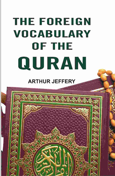 The Foreign Vocabulary of The Quran