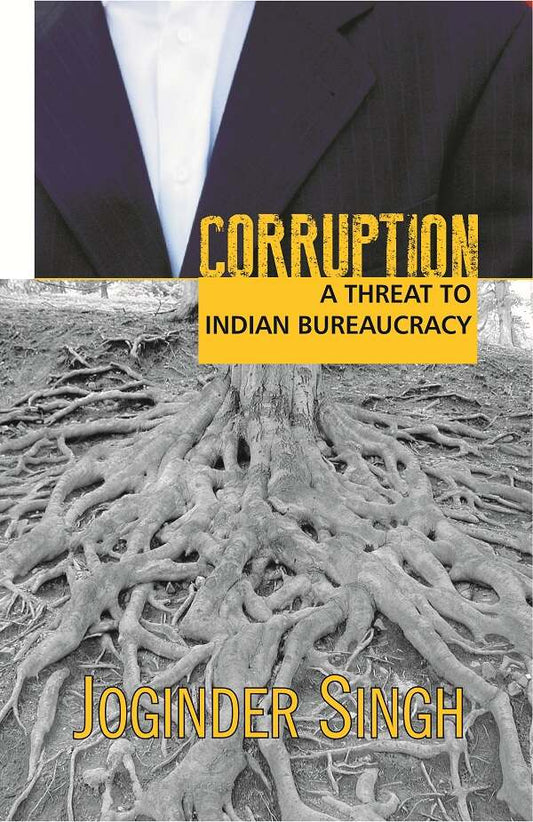Corruption: A Threat to Indian Burearucracy