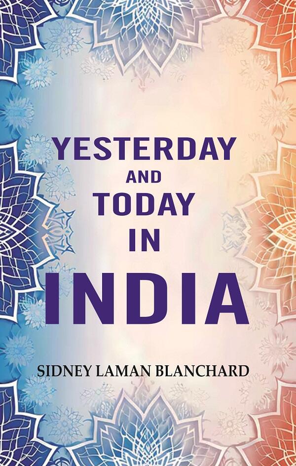 Yesterday and Today in India
