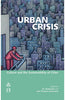 URBAN CRISIS: Culture and the Sustainability of Cities thumbnail 1