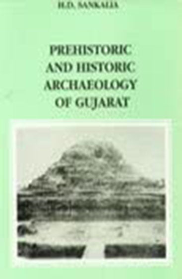 Prehistoric And Historic Archaeology Of Gujarat
