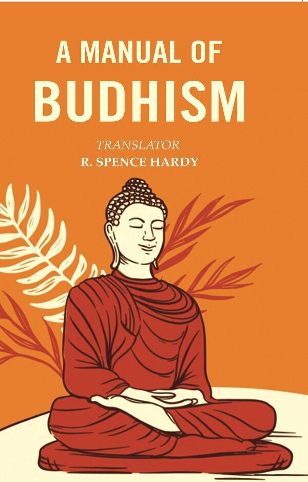 A Manual of Budhism
