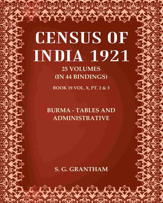 Census of India 1921: Burma - Tables and Administrative